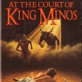 At the Court of King Minos (Cretan Chronicles 2.)