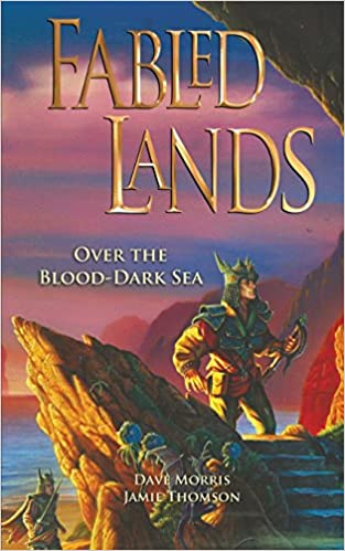 Over the Blood-Dark Sea (Fabled Lands 3.)