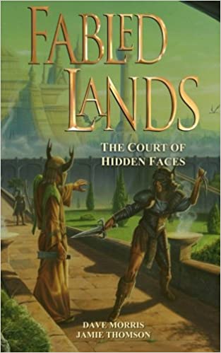 The Court of Hidden Faces (Fabled Lands 5.)