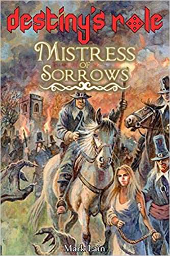Mistress of Sorrows (Destiny's Role 1.)