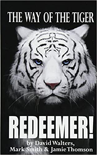 Redeemer! (The Way of the Tiger 7.)