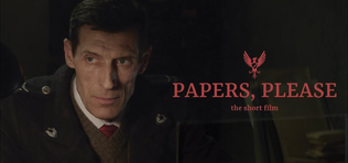 Papers, Please - A film