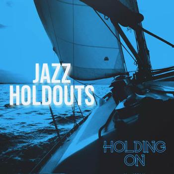 jazz_holdouts_holding_on.jpg