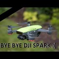 Elveszett a drónom - Viszlát DJI Spark (Sparky)