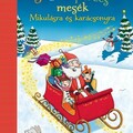 Anne Ameling és Monika Parciak : 3-5-8 perces mesék - Mikulásra és karácsonyra