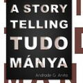 Andrade G. Anita : Storytelling tudománya
