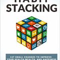 S. J. Scott: Habit ​Stacking (A szokás hatalma)