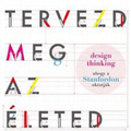 William Burnett - David J. Evans: Tervezd ​meg az életed (Designing Your Life)