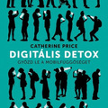 Catherine Price: Digitális ​detox