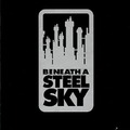 Beneath a steel sky