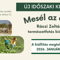 Mesél az erdő: Ráczi Zoltán természetfotós időszaki kiállítása 2026.01.31-ig