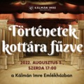 TÖRTÉNETEK KOTTÁRA FŰZVE: zenés előadás és anekdoták az Operettkirályról – 2022. augusztus 3.