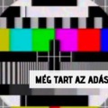 Ápr. 7. - Még tart az adásszünet