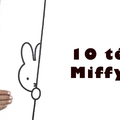 Tíz dolog, amit nem tudtál Miffyről!