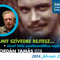 Amit szívedbe rejtesz (József Attila pszichoanalitikus naplója) - Jordán Tamás estje