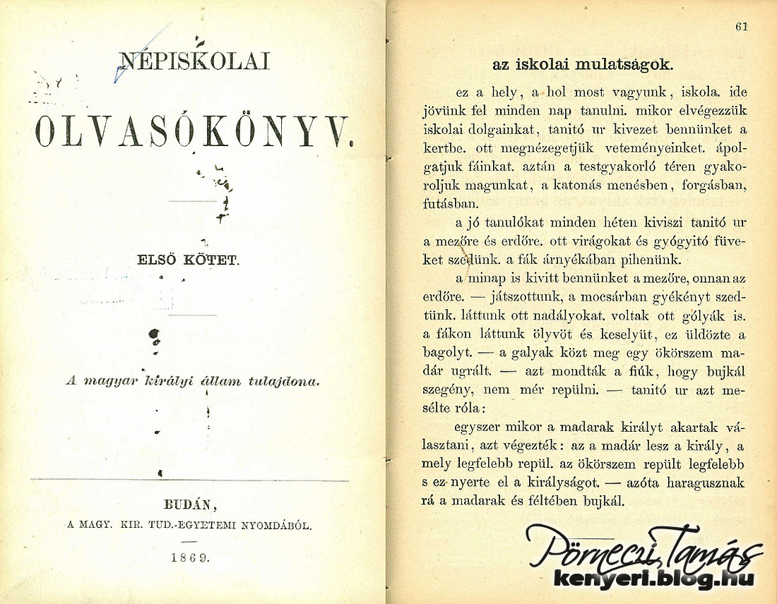 1869-ben, egy egyszerű, képek nélküli, népiskolai olvasókönyv került a diákok kezébe