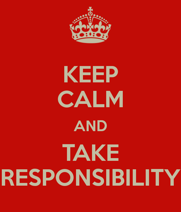 keep-calm-and-take-responsibility-43.png