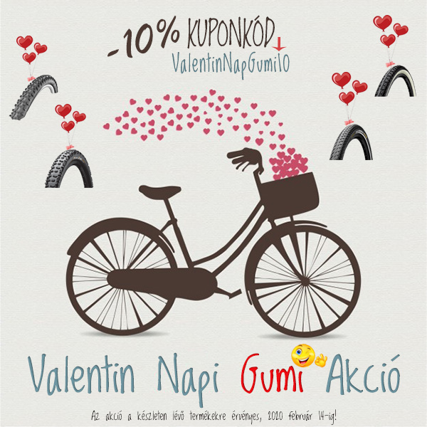 Valentin Nap - 10% Kerékpár Gumi Akció