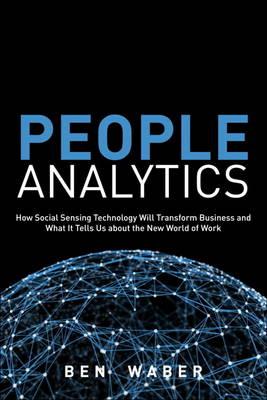 people-analytics-how-social-sensing-technology-will-transform-business-and-what-it-tells-us-about-the-future-of-work.jpg