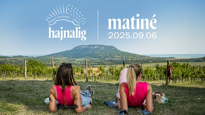SZENT GYÖRGY-HEGY MATINÉ 2025 – Kicsiknek és nagyoknak, déltől napnyugtáig