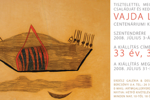 33 év, 33 mű Vajda Lajos Centenáriumi Kiállítása