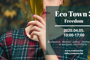 Tavaszi programajánló: Eco Town 3, Freedom