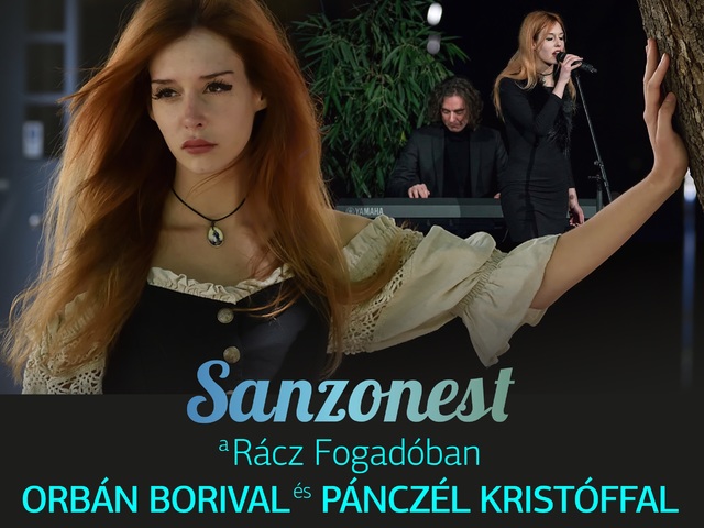 SANZONEST A RÁCZ FOGADÓBAN Orbán Borival és Pánczél Kristóffal