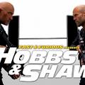 Fast & Furious Presents: Hobbs & Shaw / Halálos iramban: Hobbs & Shaw
