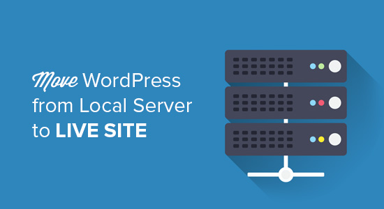 how-to-move-wordpress-from-local-server-to-live-site.jpg
