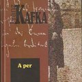 Franz Kafka - A Per