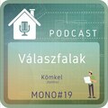 PODCAST MONO#19: Miből legyen a válaszfal?