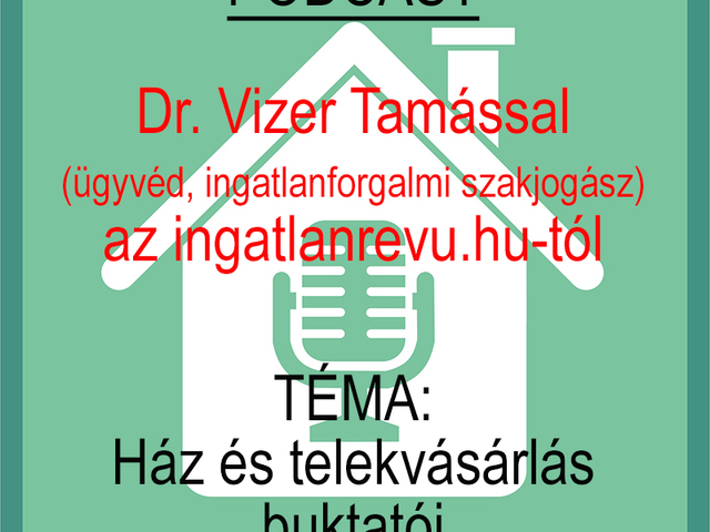 PODCAST: Ház és telekvásárlás buktatói