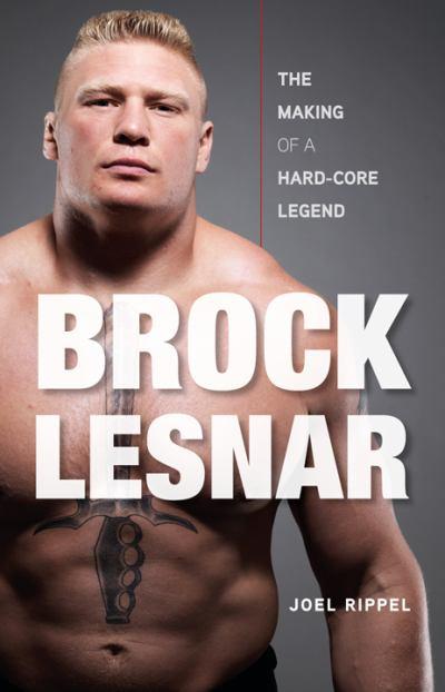 brock-lesnar-the-making-of-a-hard-core-legend.jpg