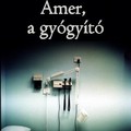 Amer, a gyógyító (részlet)