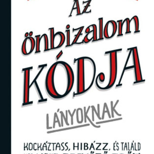A lányok bármit elérhetnek, csak önbizalomra van szükségük
