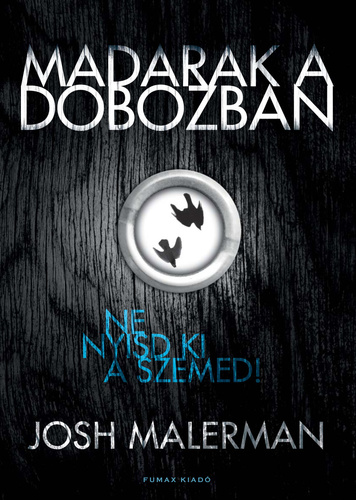 josh_malerman_madarak_a_dobozban_borito_cover.jpg