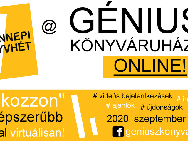 91. Ünnepi Könyvhét @ Géniusz Könyváruházban ONLINE! 2020. SZEPTEMBER 17-18-19. - "Találkozzon" kedvenc alkotóival virtuálisan!