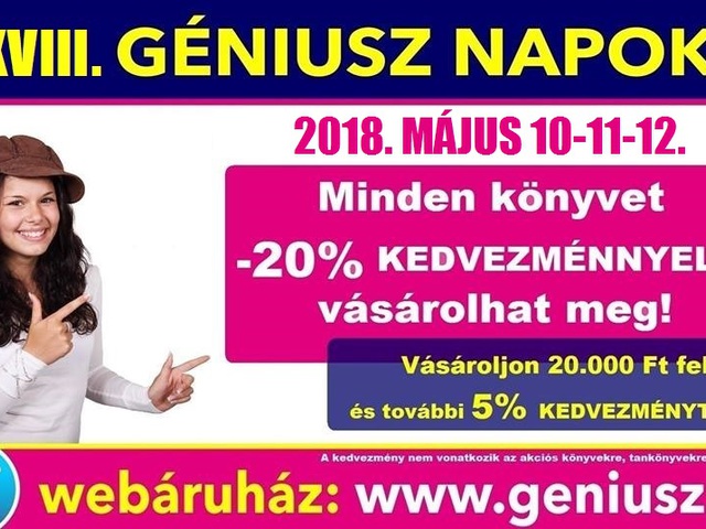 Májusban is GÉNIUSZ NAPOK! Immár a 28.! Gyertek május 10-11-12-én a Géniusz Könyváruházba!