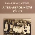 Lázár Bence András: A teraszról nézni végig