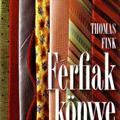 Férfiak könyve - Thomas Fink