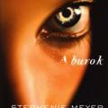 A burok - Stephanie Meyer