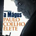 A mágus - Paulo Coelho élete - Fernando Morais