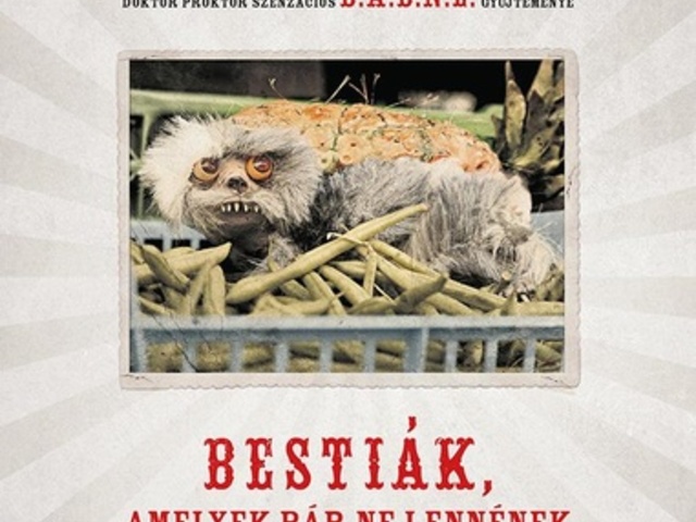 Bestiák, amelyek bár ne lennének