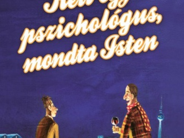 Kell egy pszichológus, mondta Isten
