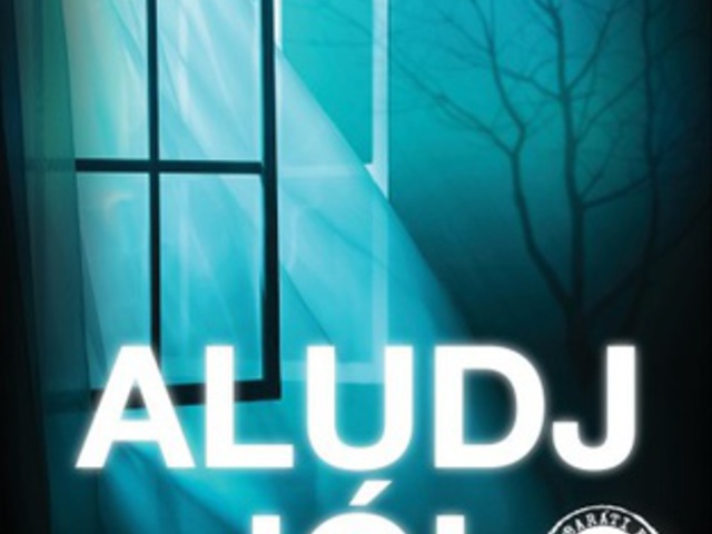 Aludj jól!