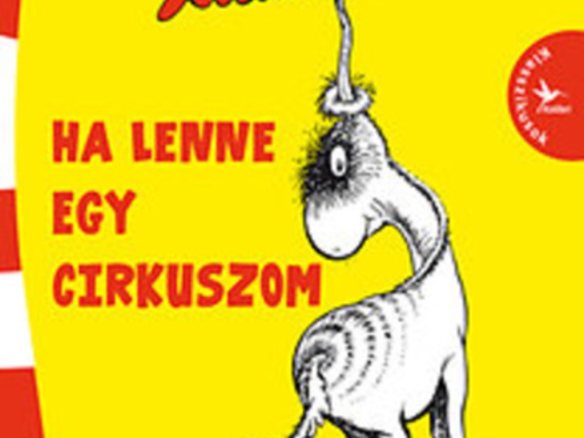 Ha lenne egy cirkuszom