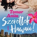 Tomor Anita: Szeretlek, Hawaii! (Hollywood 2.) - értékelés