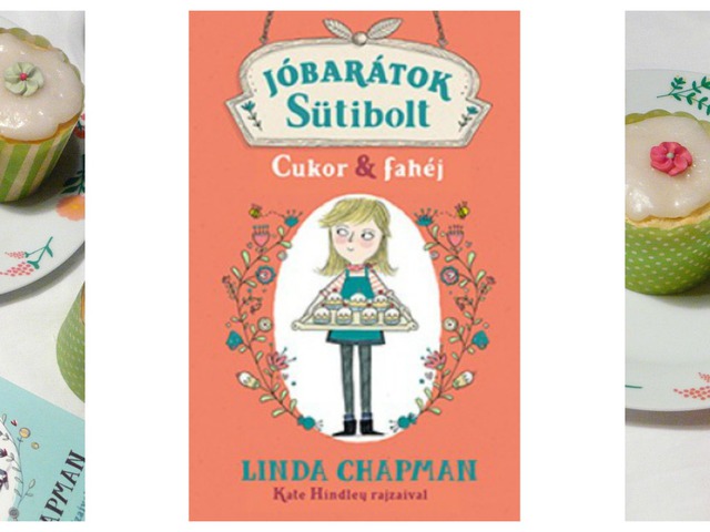 Linda Chapman: Cukor ​& fahéj (Jóbarátok Sütibolt)
