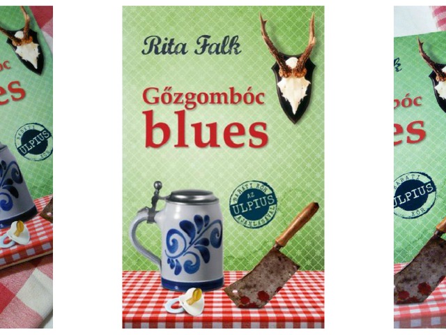Rita Falk: Gőzgombóc ​blues (Franz Eberhofer 2.)
