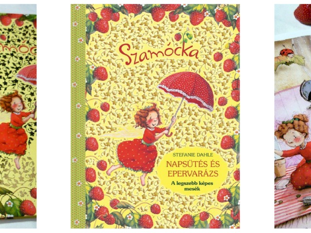 Stefanie Dahle: Napsütés ​és epervarázs (Szamócka 3.)